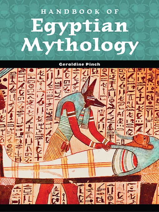 Title details for Handbook of Egyptian Mythology by Geraldine Pinch - Available